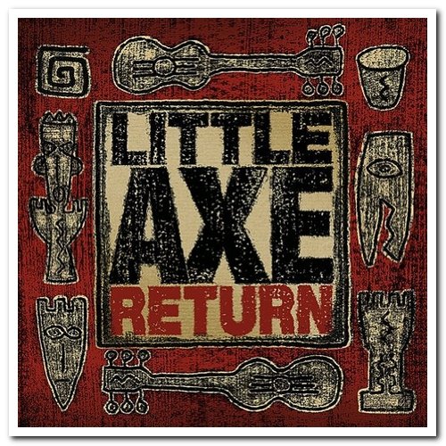 Little Axe - The Return (2013)