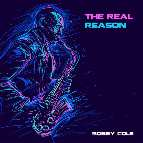 Bobby Cole - The Real Reason (2020)