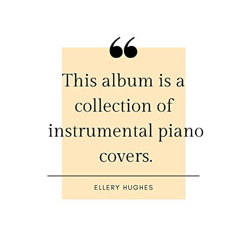 Ellery Hughes - A Collection of Instrumental Piano Covers (2020) Hi Res