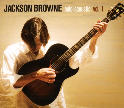 Jackson Browne - Solo Acoustic Vol.1 (2005)