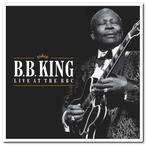 B.B. King - Live at the BBC (2008)