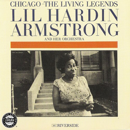 Lil Hardin Armstrong & Her Orchestra - Chicago: The Living Legends (1993)