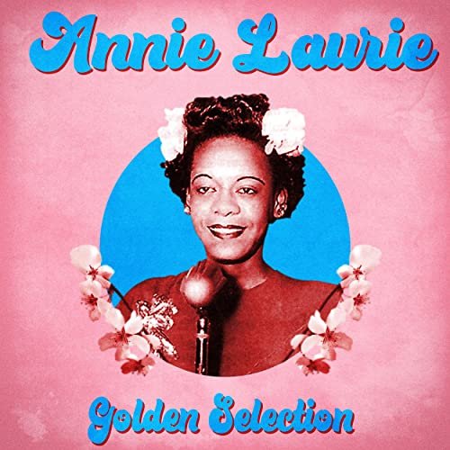 Annie Laurie - Golden Selection (Remastered) (2020)