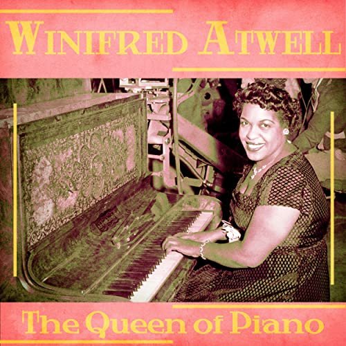 Winifred Atwell - The Queen of Piano (Remastered) (2020)