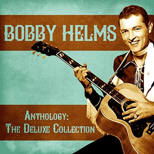 Bobby Helms - Anthology: The Deluxe Collection (Remastered) (2020)