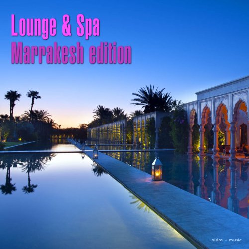 Lounge & Spa Marrakesh Edition (2014)