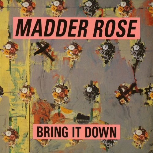Madder Rose - Bring It Down (2014)