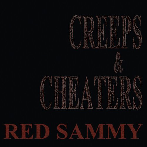 Red Sammy - Creeps & Cheaters (2015)