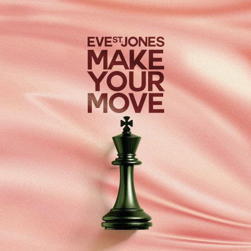 Eve St. Jones - Make Your Move (2020)