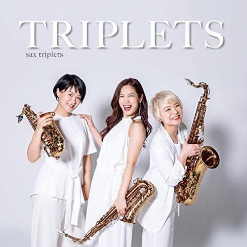 sax triplets - Triplets (2020)