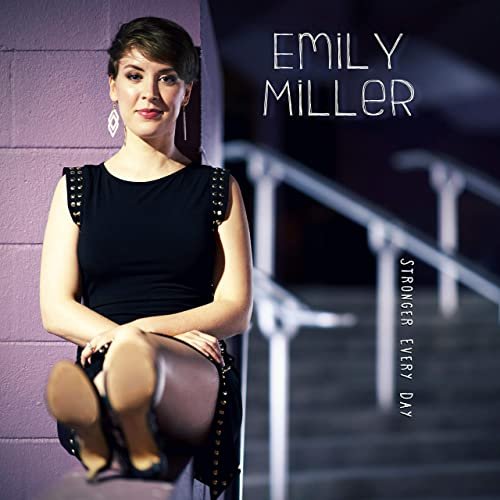 Emily Miller - Stronger Every Day (2020)
