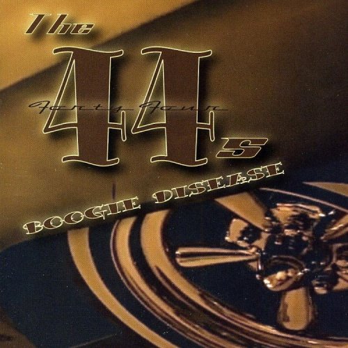 The 44s - Boogie Disease (2011) [CD Rip]