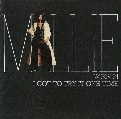 Millie Jackson - I Got To Try It One Time (1974/2003)