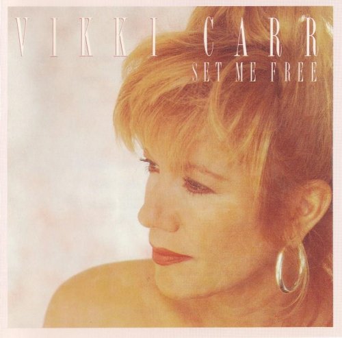 Vikki Carr - Set Me Free (1990)