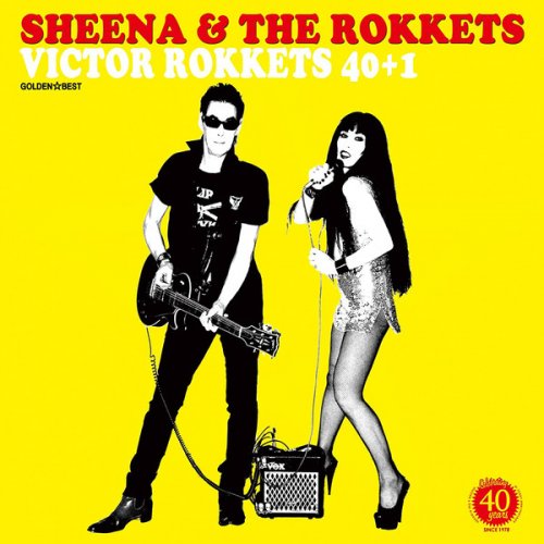 Sheena & The Rokkets - Golden Best Sheena & The Rokkets VICTOR ROKKETS 40+1 (2018)