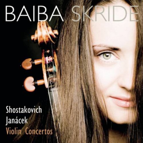 Baiba Skride - Shostakovich, Janacek: Violin Concertos (2005)