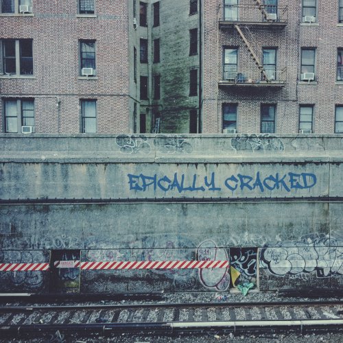 Epically Cracked - Epically Cracked (2016) [Hi-Res]