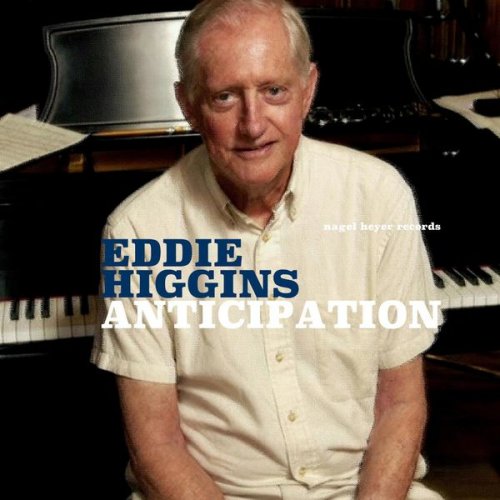 Eddie Higgins - Anticipation (2020) [Hi-Res]