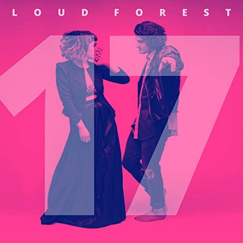 Loud Forest - 17 (2020)