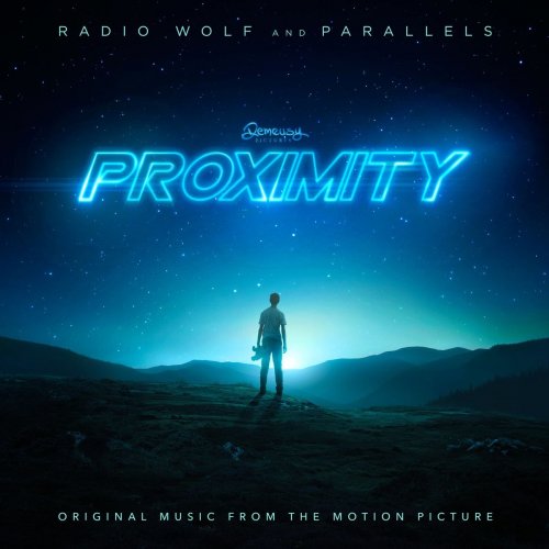 Radio Wolf - Proximity (Music from the Original Motion Picture) (2020) [Hi-Res]