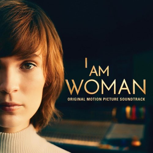 Chelsea Cullen - I Am Woman (Original Motion Picture Soundtrack) (Inspired by the story of Helen Reddy) (2020) [Hi-Res]