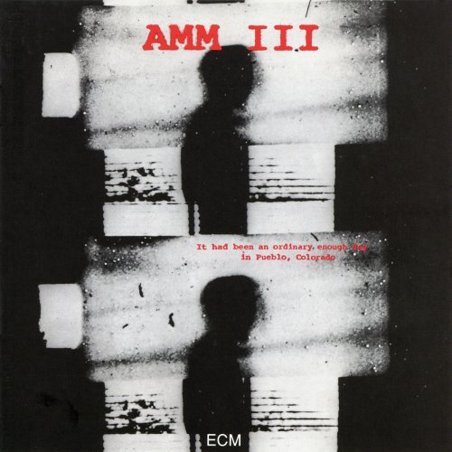 AMM III - It Had Been an Ordinary Enough Day… (1980)