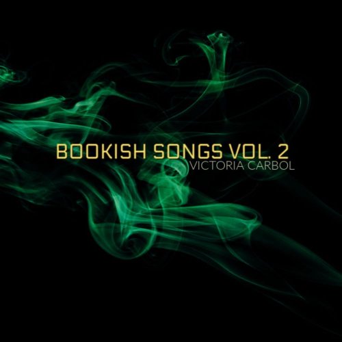 Victoria Carbol - Bookish Songs, Vol. 2 (2020)