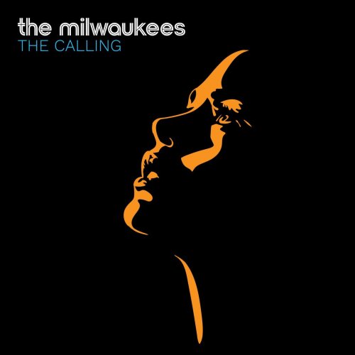 The Milwaukees - The Calling (2020)