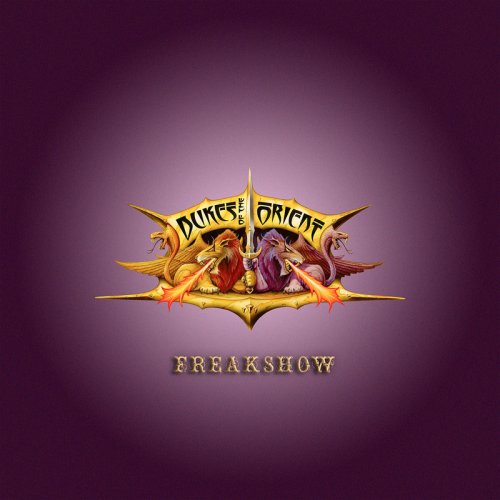 Dukes Of The Orient - Freakshow (2020) [CD-Rip]