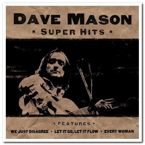 Dave Mason - Super Hits (2000)