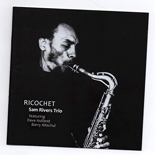 Sam Rivers Trio - Ricochet (September 1978, Keystone Korner, San Francisco) (Live) (2020)