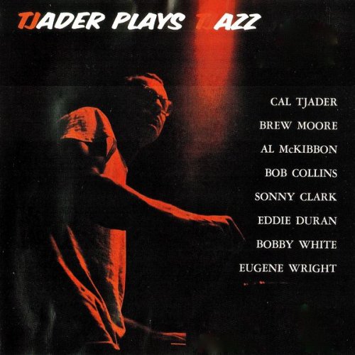Cal Tjader - Tjader Plays Tjazz (Remastered) (1954/2019) [Hi-Res]