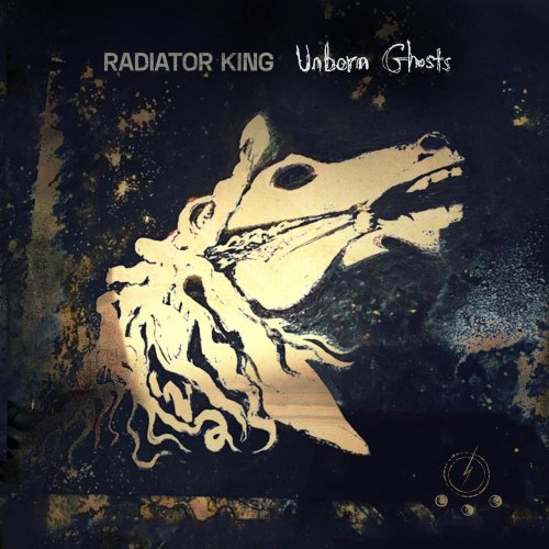Radiator King - Unborn Ghosts (2020)