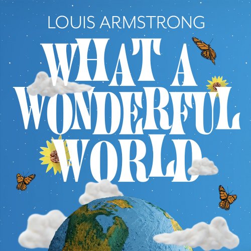 Louis Armstrong - What A Wonderful World (2020)