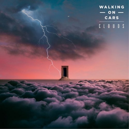 Walking On Cars - Clouds (2020)