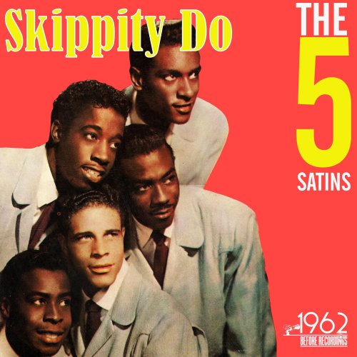 The Five Satins - Skippity Do (2020)