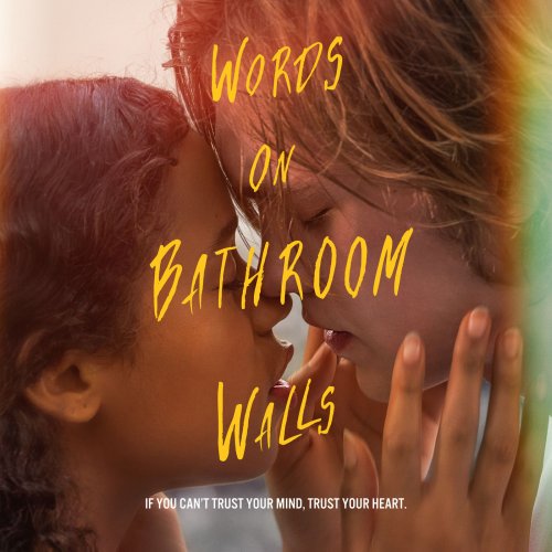 Various Artists - Words on Bathroom Walls (Original Motion Picture Soundtrack) (2020)