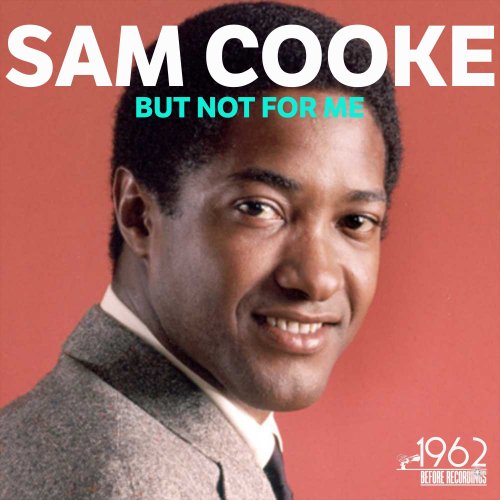 Sam Cooke - But Not for Me (2020)