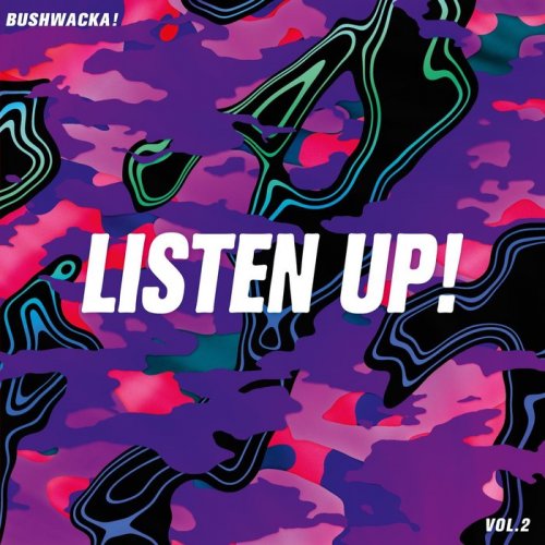 Bushwacka! - Listen up! Vol. 02 (1995 - 2005) (2020)