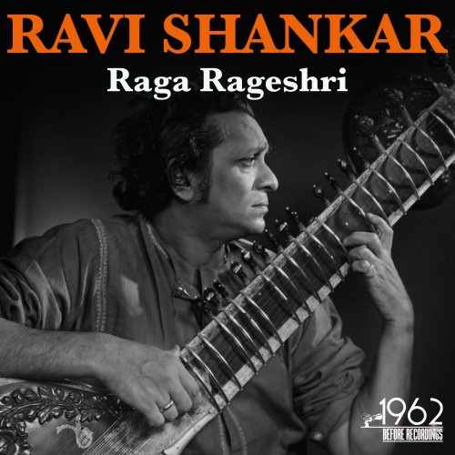 Ravi Shankar - Raga Rageshri (2020)