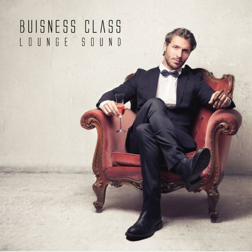 Business Class Lounge Sound (2014)