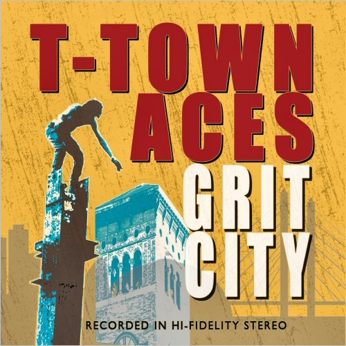 T-Town Aces - Grit City (2020)