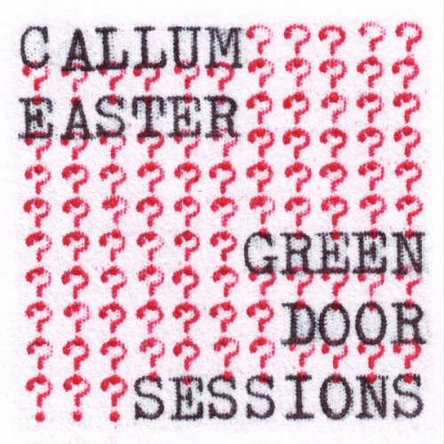 Callum Easter - Green Door Sessions (2020) flac