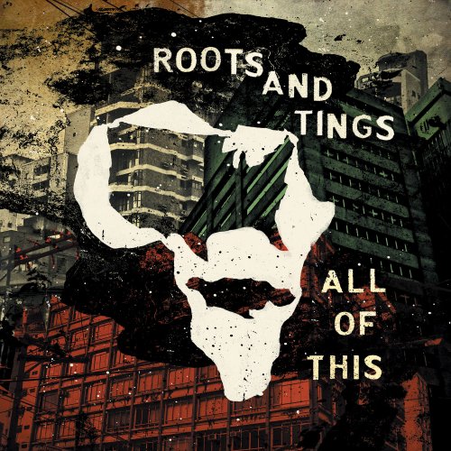 Roots And Tings - All of This (2020)