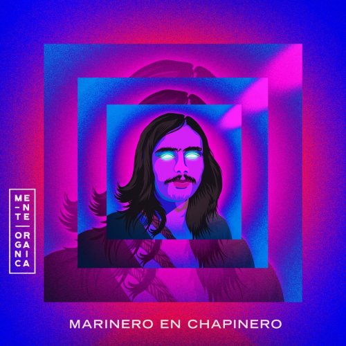 Mente Orgánica - Marinero en Chapinero (2020)