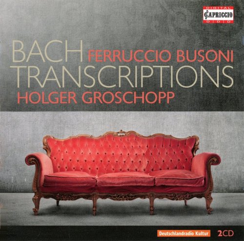 Holger Groschopp - Ferruccio Busoni: Bach Transcriptions (2014)