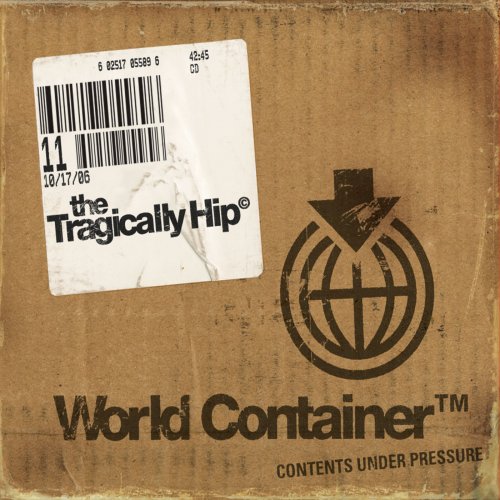 The Tragically Hip - World Container (2006/2020) Hi Res