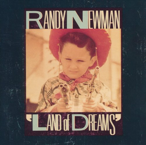 Randy Newman - Land Of Dreams (1988)