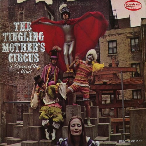 The Tingling Mother’s Circus - A Circus Of The Mind (Reissue) (1968/2008)