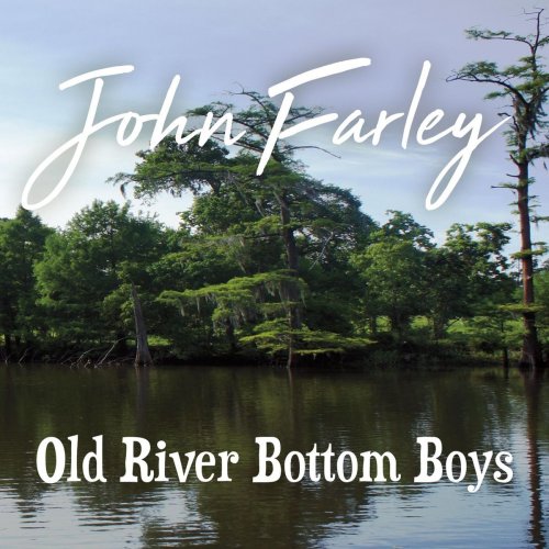 John Farley - Old River Bottom Boys (2020)